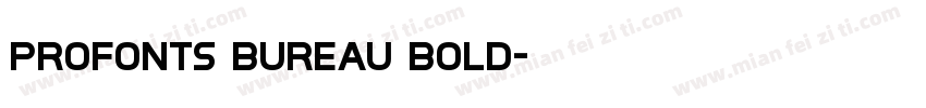 Profonts Bureau Bold字体转换